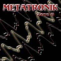 Metatronik : Zone 5